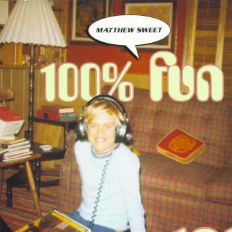 100 % Fun by Matthew Sweet