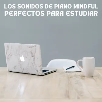 Los Sonidos De Piano Mindful Perfectos Para Estudiar by Jazz Salón Bar Relajante