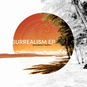 Surrealism EP by Nativ