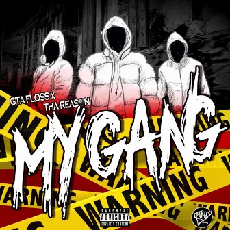 My Gang by GTA Floss