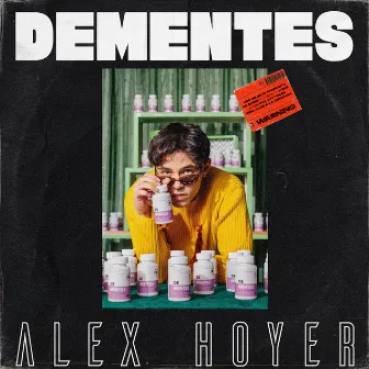 Dementes by Alex Hoyer