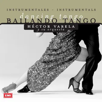 Bailando Tango by Héctor Varela