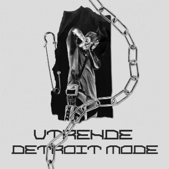 Detroit Mode by VTRENDE