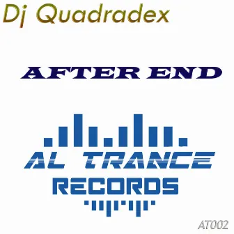 After End by DJ Quadradex