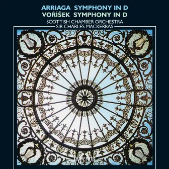 Arriaga & Voříšek: Symphonies by Juan Crisóstomo Arriaga