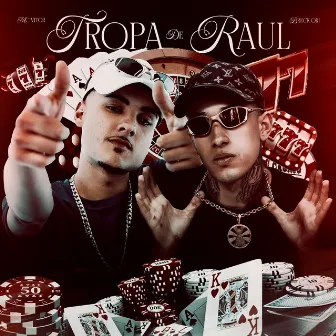 Tropa de Raul by Breck Ori