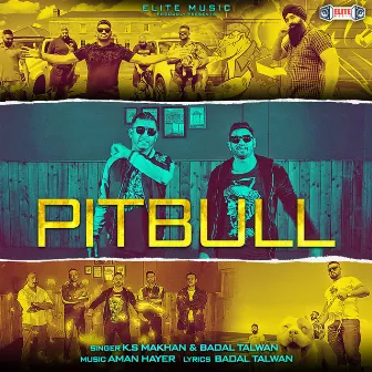 Pitbull by Badal Talwan