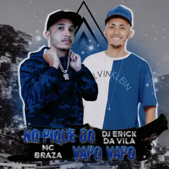 No Pique do Vapo Vapo by Dj Erick da Vila