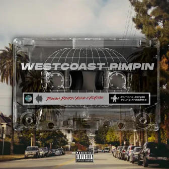 Westcoast Pimpin by Pomona Pimpin Young