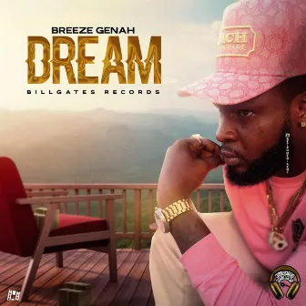 Dream by BREEZE GENAH