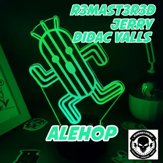 Alehop by R3MAST3R3D