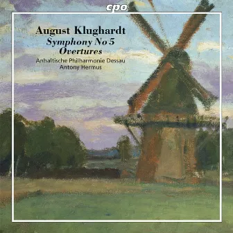 Klughardt: Symphony No. 5, Op. 71 & Overtures by Anhaltische Philharmonie Dessau