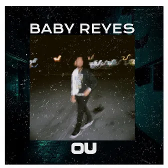 OU by Baby Reyes