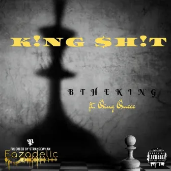 King Shit by Btheking