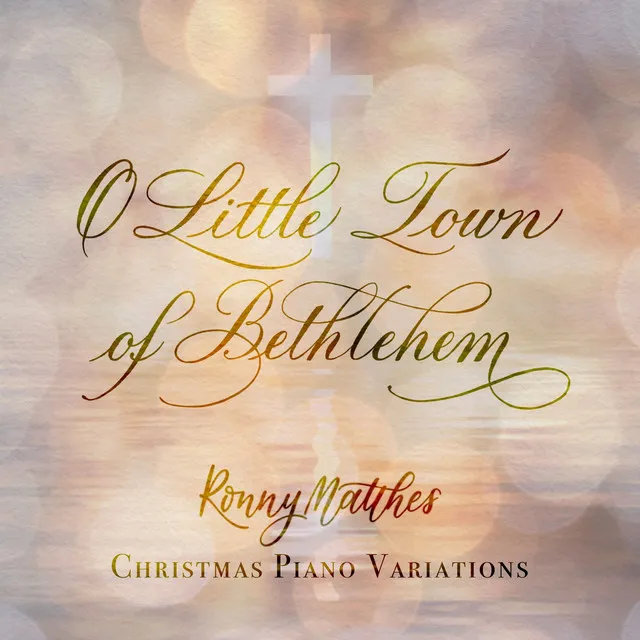 O Little Town of Bethlehem (Christmas Piano Variations)