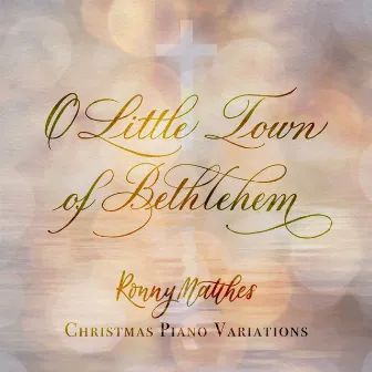 O Little Town of Bethlehem (Christmas Piano Variations) by Lewis Redner