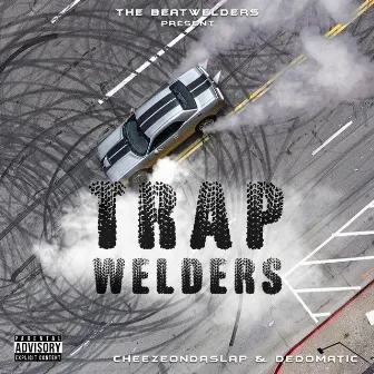 Trap Welders by The Beat Welders