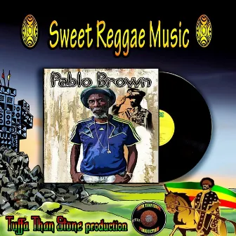 Sweet Reggae Music by Pablo Brown