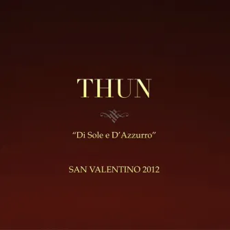 Di sole e d'azzurro (Cover Spot Thun 2012, San Valentino 2012) by Alessandro Boriani