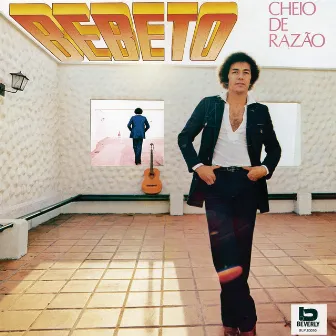 Cheio De Razão by Bebeto