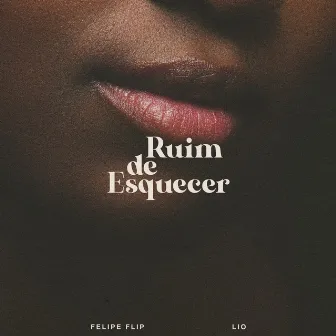 Ruim de Esquecer by Lio