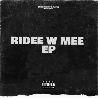 RIDEE W MEE by Native