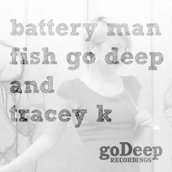 Battery Man by Fish Go Deep