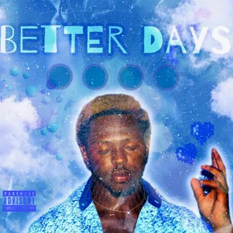 Better Days(EP). by FredsWorld