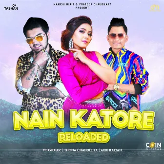 Nain Katore Reloaded by Yc Gujjar