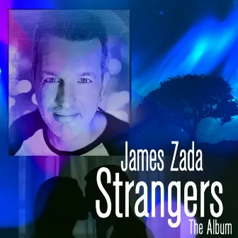 Strangers the Album by James Zada