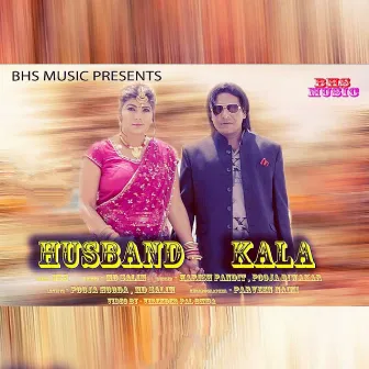 Husband Kala by HSB