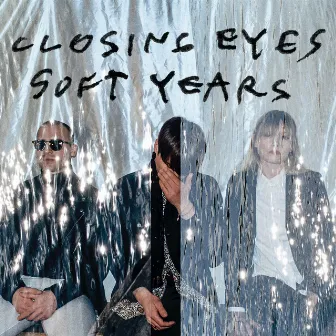 Soft Years by Closing Eyes