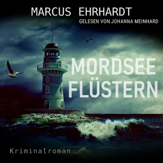 Mordseeflüstern [Maria Fortmann ermittelt, Band 5 (ungekürzt)] by Marcus Ehrhardt