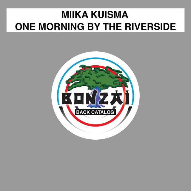 One Morning By The Riverside - Original Mix