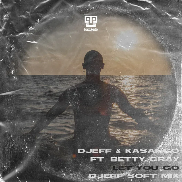 Let You Go - DJEFF Soft Mix