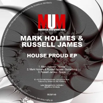 House Proud Ep by Mark Holmes