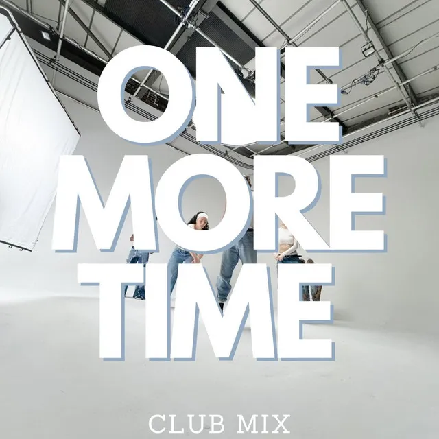 One More Time - Club Mix