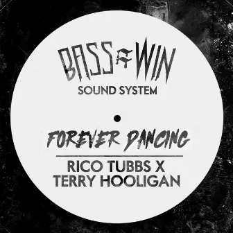 Forever Dancing by Terry Hooligan