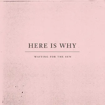 Waiting For The Sun (Marbert Rocel Remix) by Here Is Why