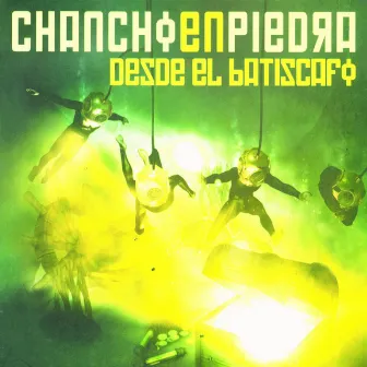 Desde El Batiscafo by Chancho En Piedra