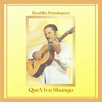 Que Viva Shango by Reutilio Domínguez