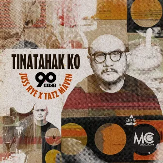 TINATAHAK KO by Tatz Maven