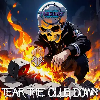 Tear The Club Down by Tr3murz