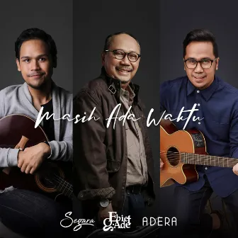 Masih Ada Waktu by Segara