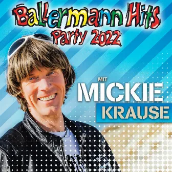 Ballermann Hits Party mit Mickie Krause by Mickie Krause