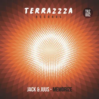 Memorize by JACK & JUUS