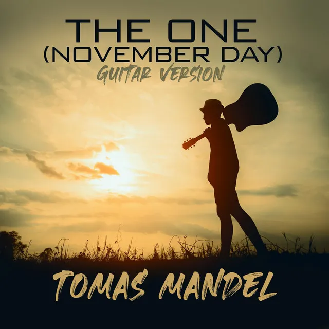 The One (November Day) (Guitar Version)