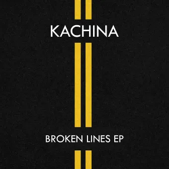 Broken Lines EP by Kachina