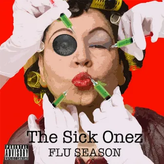 Flu Season by The Sick Onez