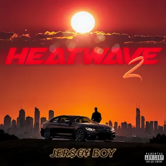 HEATWAVE 2 by Jersey Boy